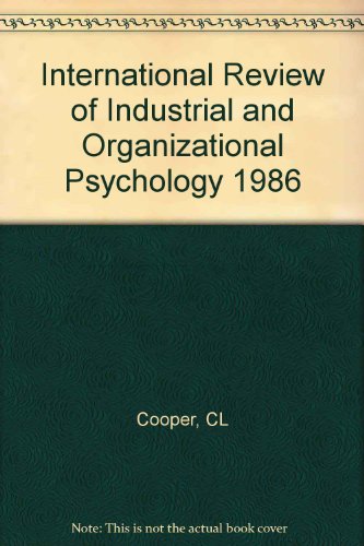 international review of industrial and organizational psychology 1986 1st edition cl cooper 0471909033,