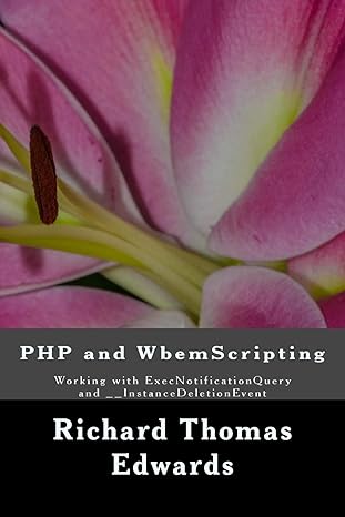 php and wbemscripting working with execnotificationquery and instancedeletionevent 1st edition richard thomas