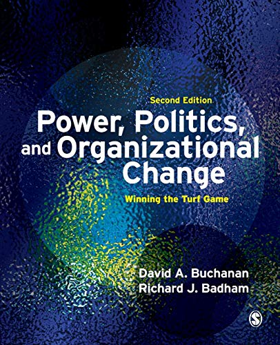power politics and organizational change winning the turf game 2nd edition david buchanan, richard badham