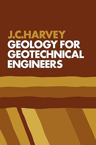 geology for geotechnical engineers 1st edition j. c. harvey 0521288622, 978-0521288620