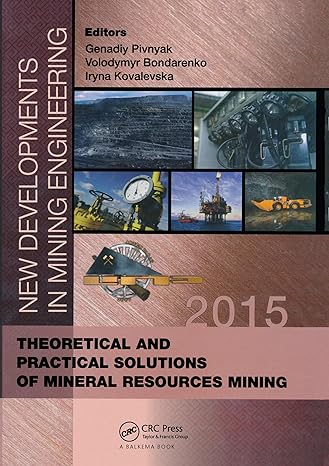 new developments in mining engineering 2015 theoretical and practical solutions of mineral resources mining