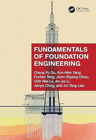 fundamentals of foundation engineering 1st edition chang yu ou, kuo hsin yang, fuchen teng, jiunn shyang