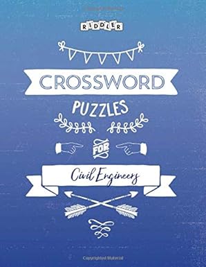 crossword puzzles for civil engineers 1st edition riddler books 1002332354, 978-1002332351