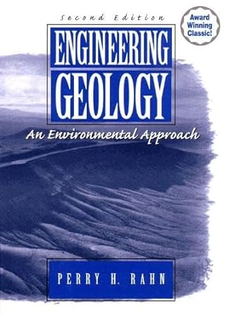 engineering geology an environmental approach 2nd edition perry rahn 0131774034, 978-0131774032