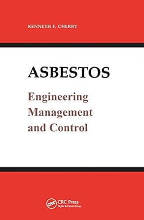 asbestos engineering management and control 1st edition kenneth f. cherry 0367451255, 978-0367451257