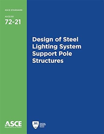 design of steel lighting system support pole structures 1st edition american society of civil engineers