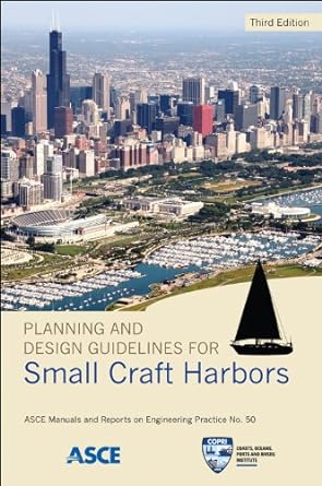 planning and design guidelines for small craft harbors 3rd edition american society of civil engineers