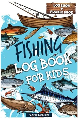 fishing log book for kids 1st edition rachel ollen 979-8551069201