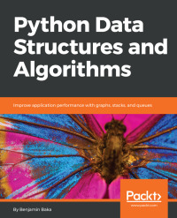python data structures and algorithms 1st edition benjamin baka 1786467356, 9781786467355