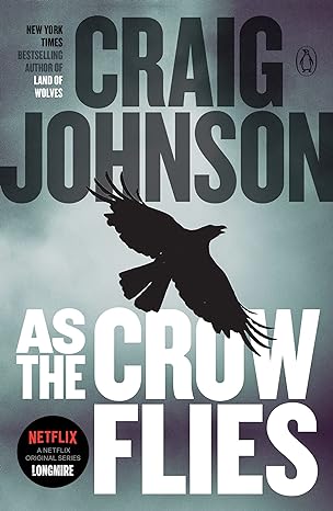 as the crow flies a longmire mystery 1st edition craig johnson 0143123297, 978-0143123293