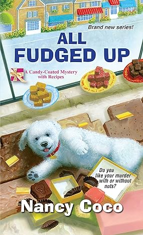 all fudged up 1st edition nancy coco 0758287100, 978-0758287106