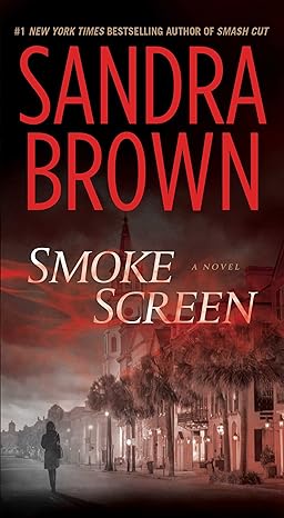 smoke screen a novel 1st edition sandra brown 1982187956, 978-1982187958