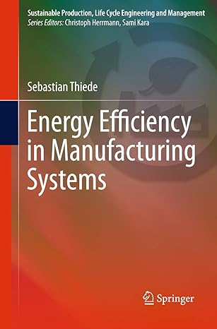 energy efficiency in manufacturing systems 2012 edition sebastian thiede 3642437508, 978-3642437502