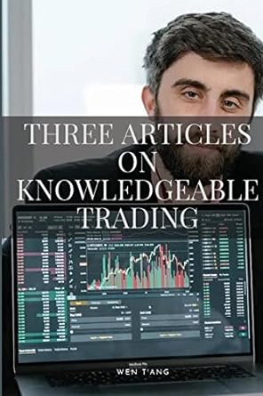 three articles on knowledgeable trading 1st edition tang wen 3944791282, 978-3944791289