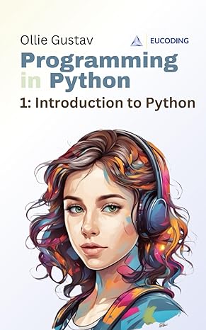 programming in python 1 introduction to python 1st edition ollie gustav 979-8866616886