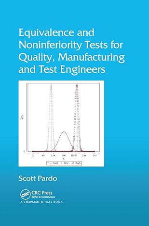 equivalence and noninferiority tests for quality manufacturing and test engineers 1st edition scott pardo