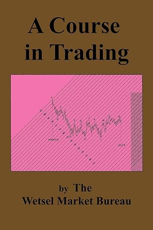 a course in trading 1st edition wetsel market bureau 4871872475, 978-4871872478
