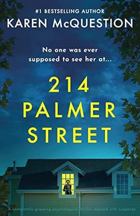 214 palmer street a ly gripping psychological thriller packed with suspense  karen mcquestion 1803143428,