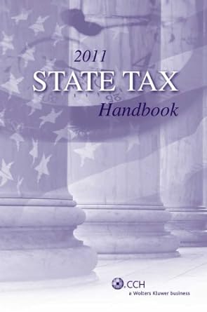 state tax handbook 2011 edition cch tax law editors 0808024493, 978-0808024491