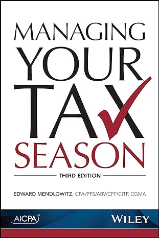managing your tax season 3rd edition edward mendlowitz 1941651305, 978-1941651308