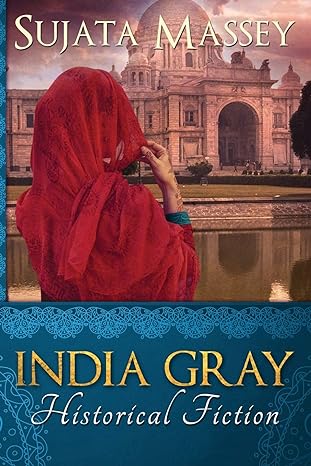 india gray historical fiction  sujata massey 0983661073, 978-0983661078