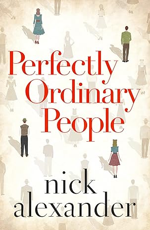 perfectly ordinary people  nick alexander 1542032474, 978-1542032476