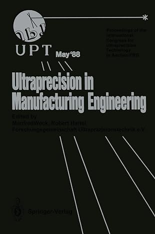 ultraprecision in manufacturing engineering 1st edition manfred weck ,robert hartel 3642834752, 978-3642834752