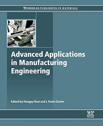 advanced applications in manufacturing engineering 1st edition mangey ram ,j paulo davim 0081024142,