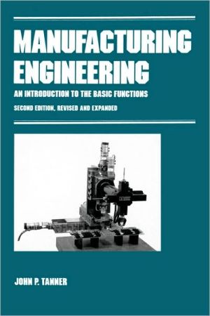 manufacturing engineering an introduction to the basic functions revised and expanded 2nd edition john p.