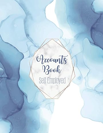 accounts book self employed 1st edition ashley a. cole 979-8705409105