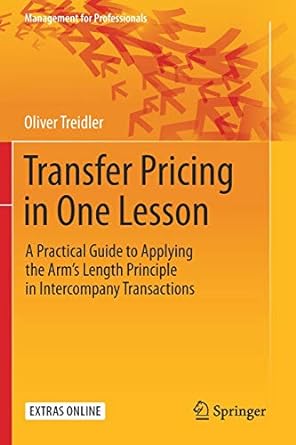 transfer pricing in one lesson a practical guide to applying the arm s length principle in intercompany