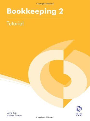 bookkeeping 2 tutorial 1st edition david cox, michael fardon 9781909173040, 9781909173040