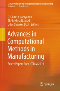 advances in computational methods in manufacturing select papers from iccmm 2019 1st edition r. ganesh