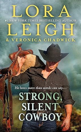 strong silent cowboy a moving violations novel  lora leigh ,veronica chadwick 1250220092, 978-1250220097