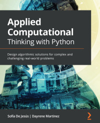 applied computational thinking with python design algorithmic solutions for complex and challenging real