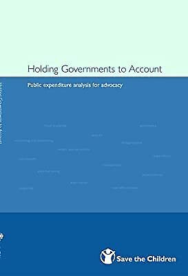 holding governments to account public expenditure analysis for advocacy 1st edition magnus lindelow