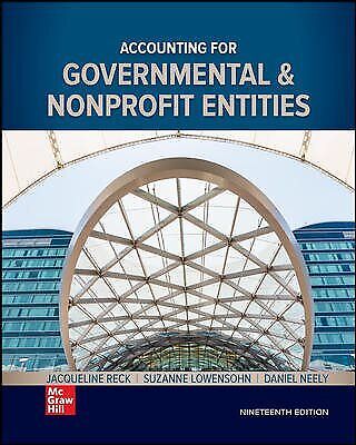 accounting for governmental and nonprofit entities 19th edition suzanne lowensohn, jacqueline l. reck, daniel