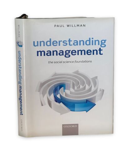 understanding management the social science foundations 1st edition paul willman 9780198716914