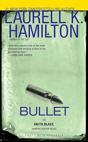 bullet an anita blake vampire hunter novel  laurell k. hamilton 0515149497, 978-0515149494