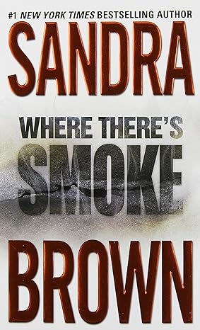 where there s smoke  sandra brown 0446600342, 978-0446600347