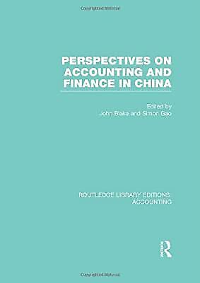 perspectives on accounting and finance in china libr 1st edition john blake, simon s. gao 0415834570,