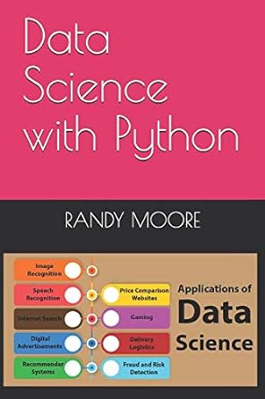 data science with python 1st edition randy moore 979-8615637353