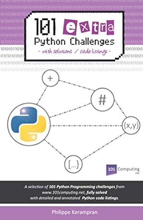 101 extra python challenges with solutions  code listings 1st edition philippe kerampran b092426hmt,