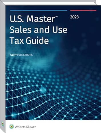u s master sales and use tax guide 2023 1st edition cch state tax law editors 0808059068, 978-0808059066