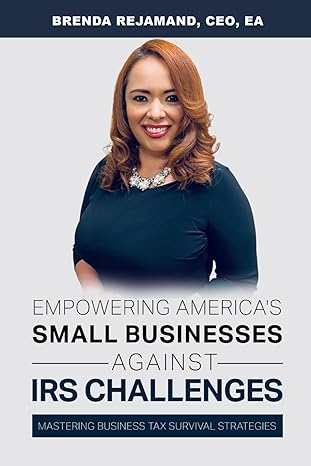 Empowering Americas Small Businesses Against IRS Challenges Mastering Business Tax Survival Strategies