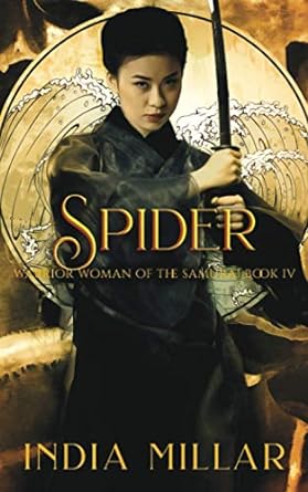 spider a japanese historical fiction novel  india millar 979-8633855883