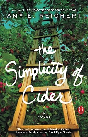 The Simplicity Of Cider A Novel