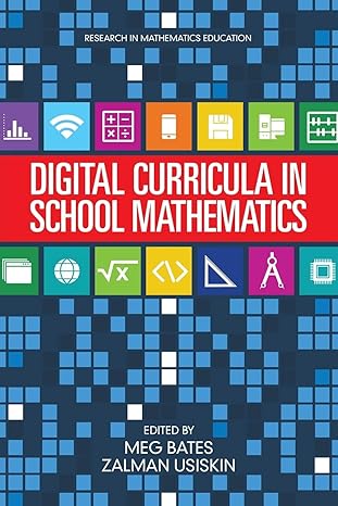 digital curricula in school mathematics 1st edition meg bates ,zalman usiskin 1681234114, 978-1681234113