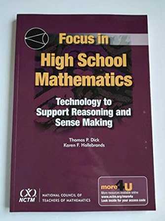focus in high school mathematics technology to support reasoning and sense making 1st edition thomas p. dick