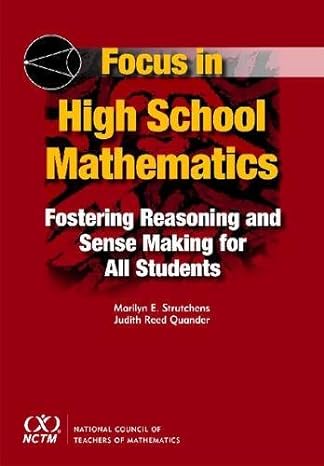 focus in high school mathematics fostering reasoning and sense making for all students 1st edition marilyn e.